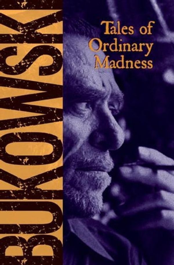 Cover Art for 9780872866386, Tales of Ordinary Madness by Charles Bukowski