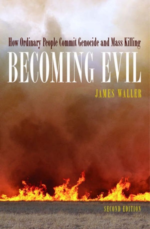 Cover Art for 9780195314564, Becoming Evil by James E. Waller