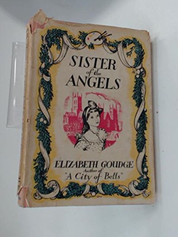 Cover Art for 9780715603369, Sister of the Angels by Elizabeth Goudge