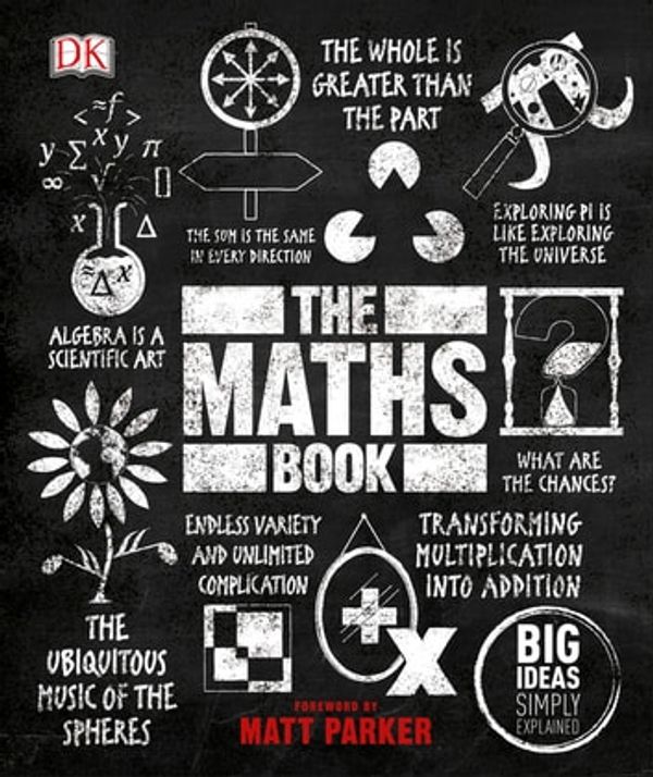 Cover Art for 9780241425893, The Maths Book: Big Ideas Simply Explained by DK