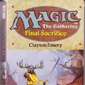 Cover Art for 9780061054204, Magic: the Gathering: Final Sacrifice No 4 by Clayton Emery