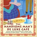 Cover Art for 9780307911551, The Handsome Man's De Luxe Café by Smith, Alexander McCall