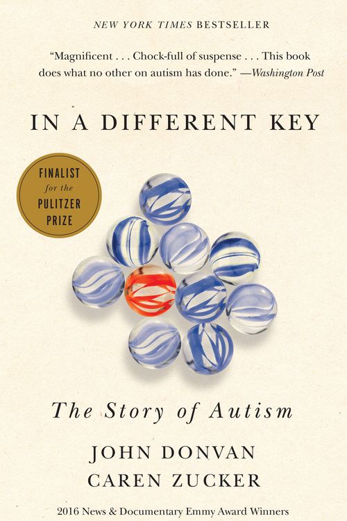 Cover Art for 9780307985705, In a Different KeyThe Story of Autism by John Donvan,Caren Zucker