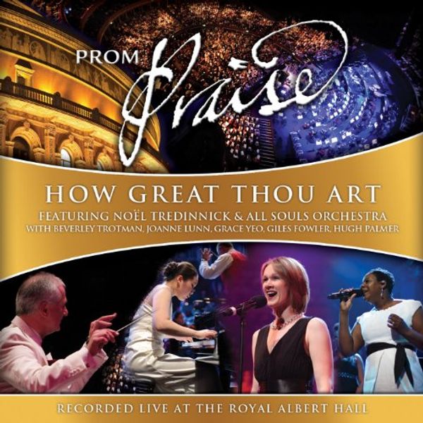 Cover Art for B00JQLV10C, Prom Praise - How Great Thou Art (feat. Beverley Trotman, Joanne Lunn, Grace Yeo, Giles Fowler & Hugh Palmer) by 