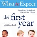 Cover Art for 9781471172090, What To Expect The 1st Year [rev Edition]WHAT TO EXPECT by Heidi Murkoff