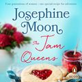 Cover Art for B08XZQJTRD, The Jam Queens by Josephine Moon