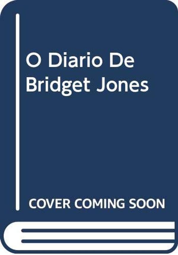 Cover Art for 9789722323222, O Diario De Bridget Jones by Helen Fielding
