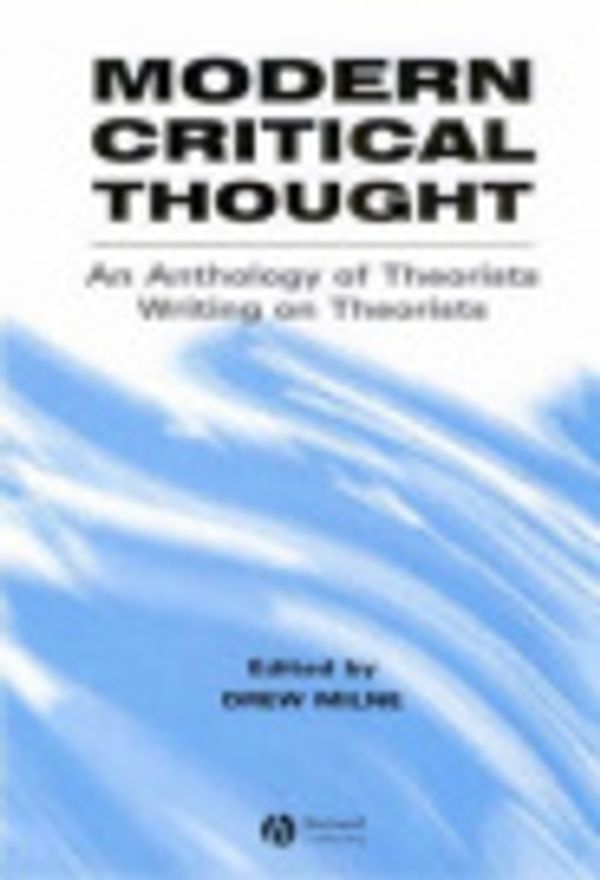 Cover Art for 9780470756195, Modern Critical Thought by Drew Milne