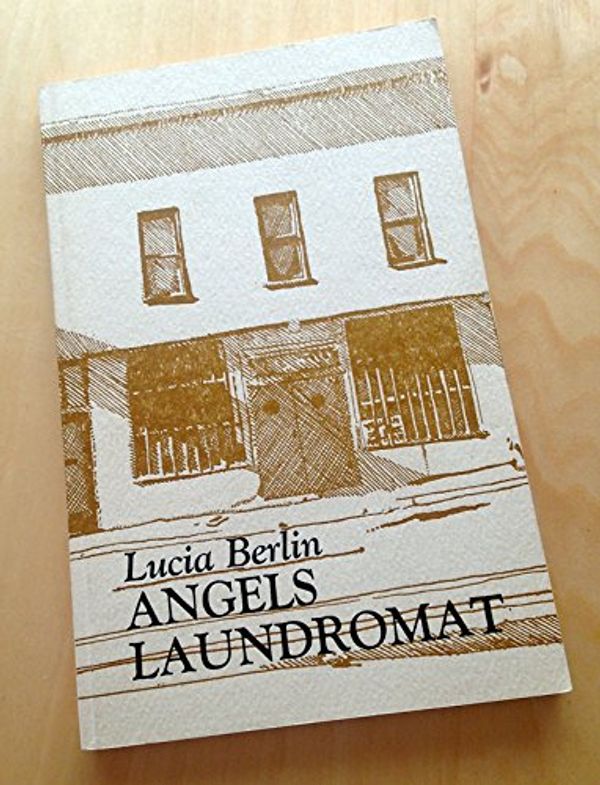 Cover Art for 9780913666357, Angels' Laundromat by Lucia Berlin