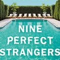 Cover Art for B07C66F1N2, Nine Perfect Strangers by Liane Moriarty