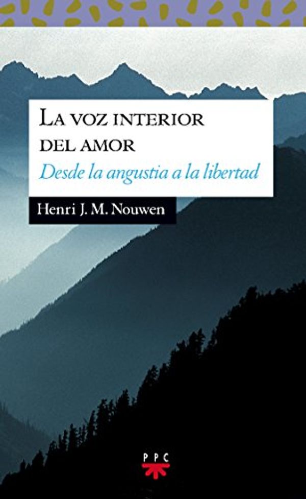 Cover Art for 9788428814171, La voz interior del amor by Henri J. m. Nouwen