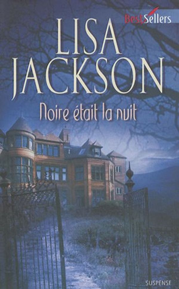 Cover Art for 9782280810784, Noire était la nuit by Lisa Jackson