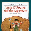 Cover Art for 9780698116030, Jamie O’Rourke and the Big Potato by Tomie dePaola