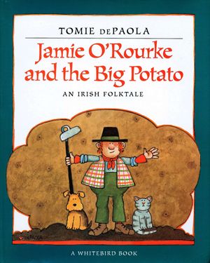 Cover Art for 9780698116030, Jamie O’Rourke and the Big Potato by Tomie dePaola