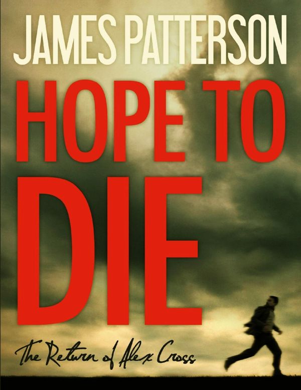 Cover Art for 9781312773929, Hope to Die by James Patterson