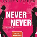 Cover Art for 9783423740340, Never Never: Roman by Colleen Hoover, Tarryn Fisher