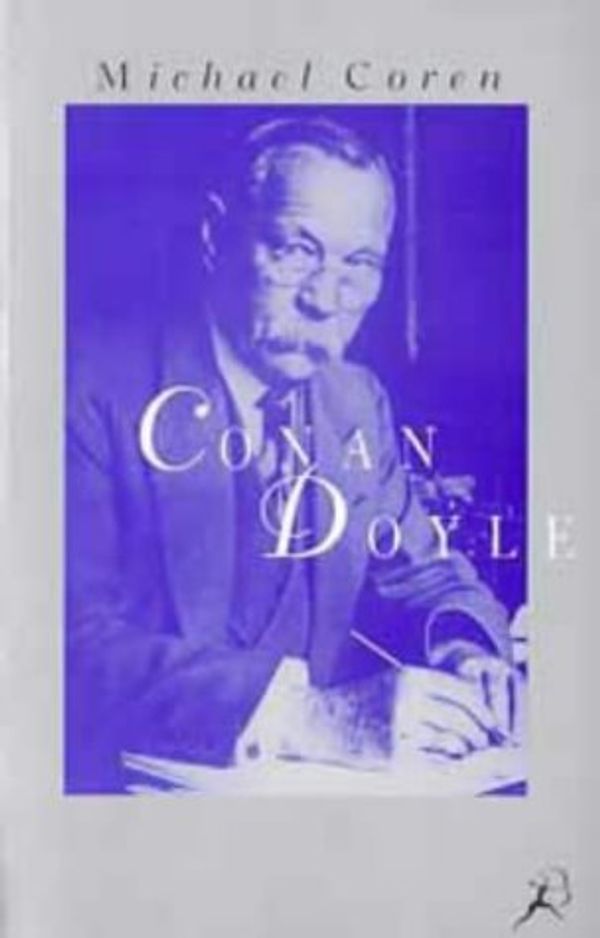 Cover Art for 9780747526681, Life of Sir Arthur Conan Doyle by Michael Coren
