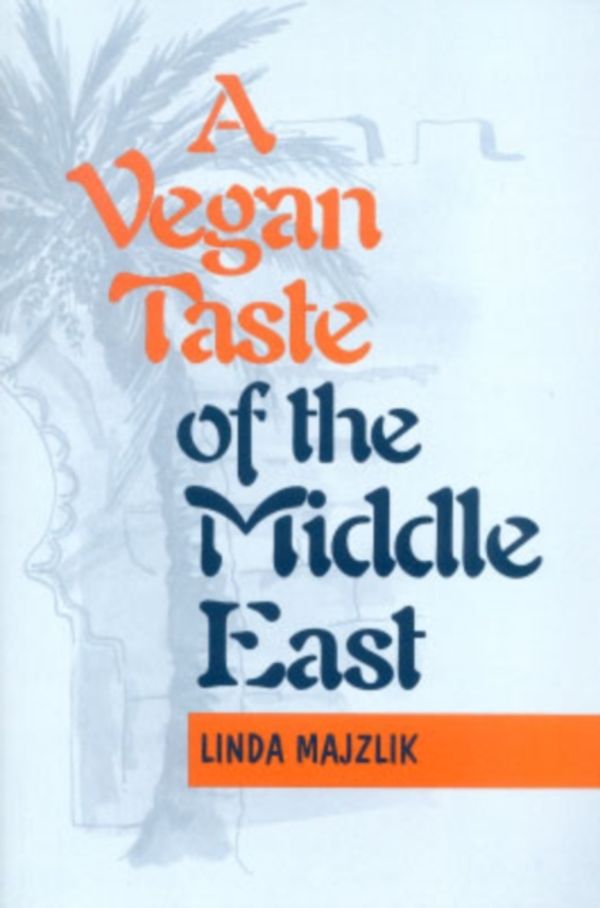 Cover Art for 9781897766774, A Vegan Taste of the Middle East by Linda Majzlik