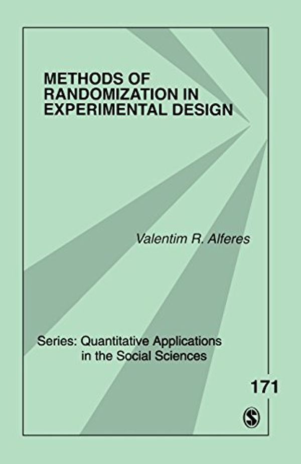Cover Art for 9781452202921, Methods of Randomization in Experimental Design by Valentim R. Alferes
