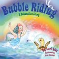 Cover Art for 9780978778163, Bubble Riding by Lori Lite