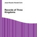 Cover Art for 9785511138220, Records of Three Kingdoms by Jesse Russell