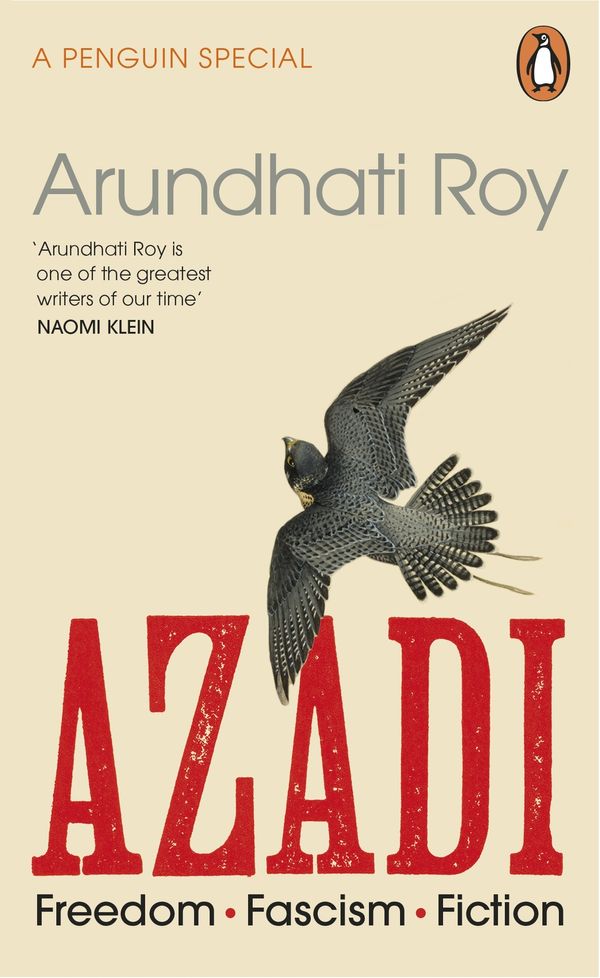 Cover Art for 9780241470022, AZADI: Freedom, Fascism, Fiction by Arundhati Roy
