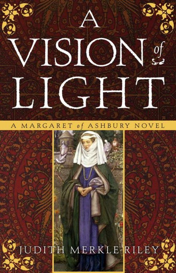 Cover Art for 9780307347084, A Vision of Light by Judith Merkle Riley