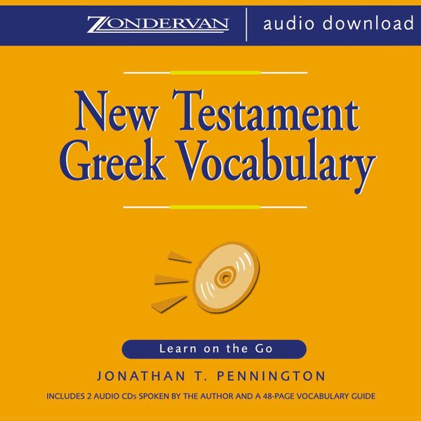 Cover Art for 9780310261643, New Testament Greek Vocabulary by Jonathan T. Pennington