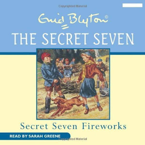 Cover Art for 9781408426357, Secret Seven Fireworks by Enid Blyton