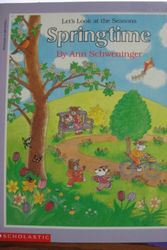 Cover Art for 9780140540543, Springtime (Let's Look at the Seasons) by Ann Schweninger