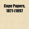 Cover Art for 9781155061146, Cope Papers, 1871-[1897 by E. D. Cope