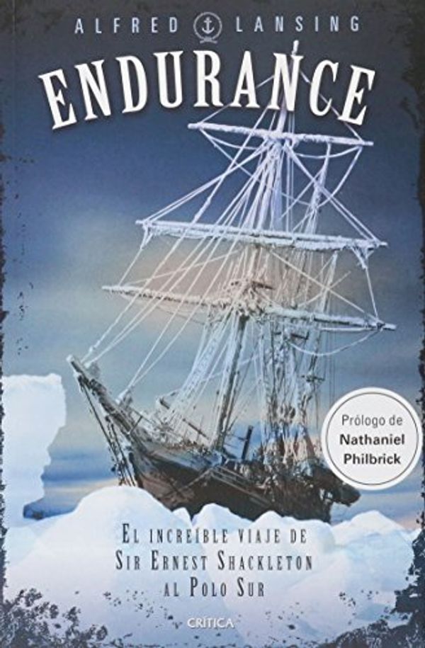 Cover Art for 9786077471516, Endurance. El Increible Viaje De Sir Ernest Shackleton Al Polo Sur by Lansing Alfred