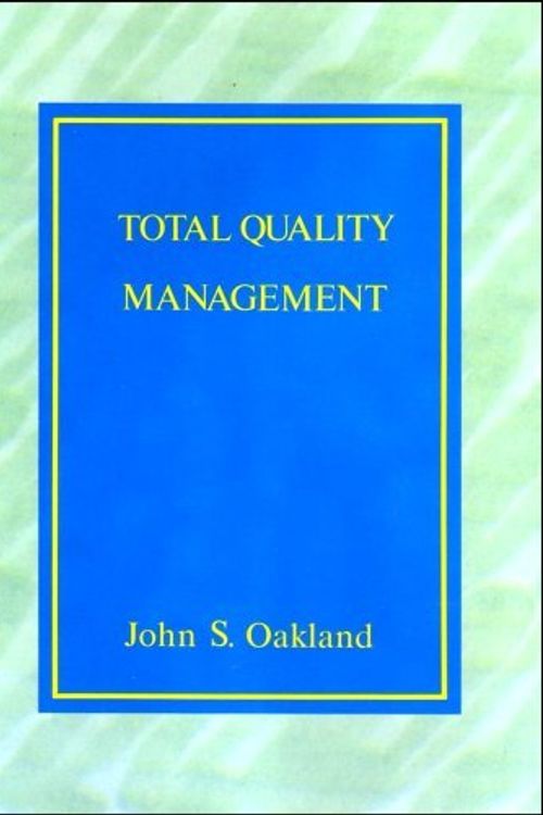 Cover Art for 9780434914791, Total Quality Management by John S. Oakland