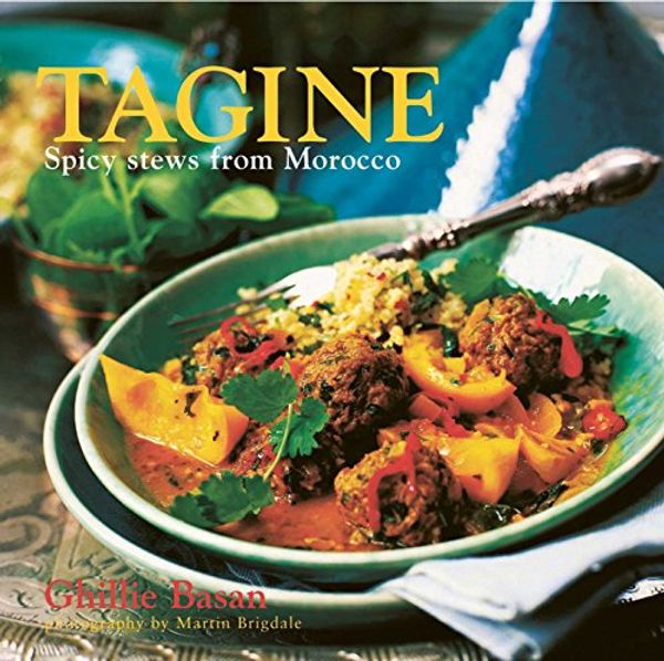 Cover Art for 9781845974794, Tagine: Spicy Stews from Morocco by Ghillie Basan
