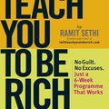 Cover Art for 9780340998052, I Will Teach You To Be Rich: No guilt, no excuses - just a 6-week programme that works by Ramit Sethi