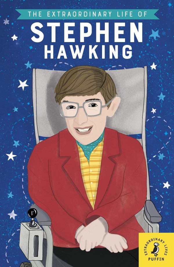 Cover Art for 9780241373927, The Extraordinary Life Of Stephen Hawking by Puffin, Esther Mols, Kate Scott