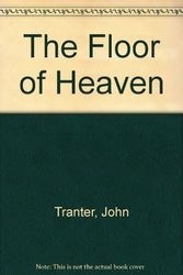Cover Art for 9780207176999, The Floor of Heaven by John Tranter