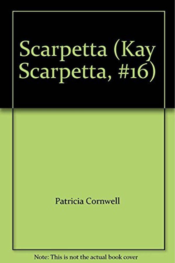 Cover Art for 9788498728200, Scarpetta (Kay Scarpetta, #16) by Patricia D. Cornwell