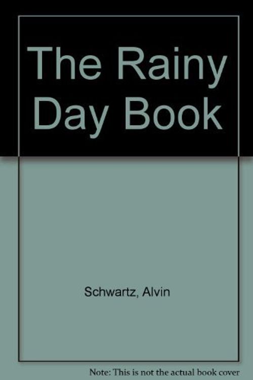 Cover Art for 9780671606060, The Rainy Day Book by Alvin Schwartz