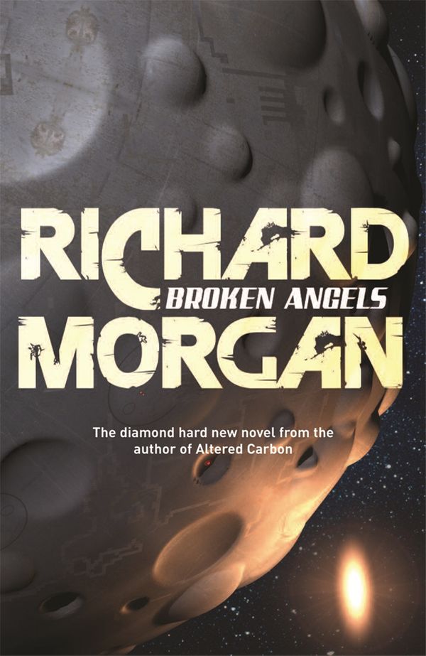 Cover Art for 9780575081253, Broken Angels: Netflix Altered Carbon book 2 by Richard Morgan