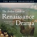 Cover Art for 9781472572240, ARDEN GUIDE TO RENAISSANCE DRAMA by Brinda Charry