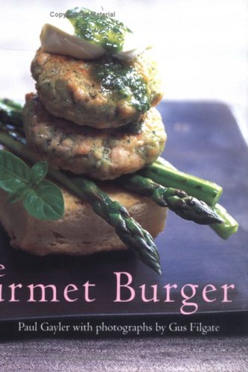 Cover Art for 9781586854621, Gourmet Burger, The by Paul Gayler