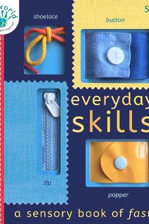 Cover Art for 9781838910648, Everyday Skills: A Sensory Book of Fastenings by Nicola Edwards