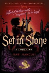 Cover Art for 9781761293825, Set in Stone (Disney: A Twisted Tale #15) by Mari Mancusi