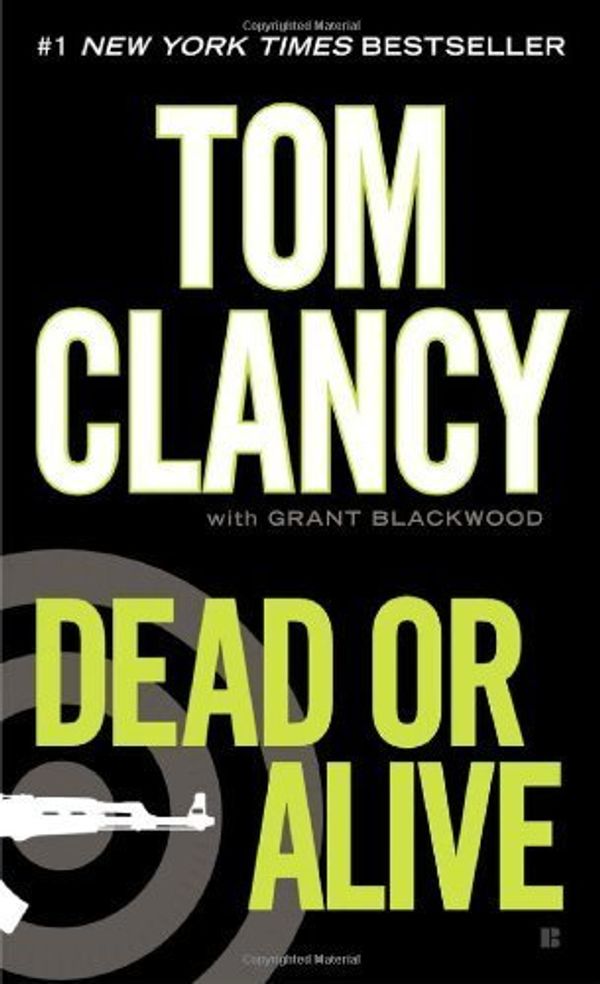 Cover Art for B00NICDLTO, Dead or Alive (Jack Ryan) by Clancy, Tom, Blackwood, Grant (2012) Mass Market Paperback by Tom Clancy