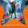 Cover Art for 9780008308513, Starfell: Willow Moss and the Magic Thief: Book 4 by Dominique Valente