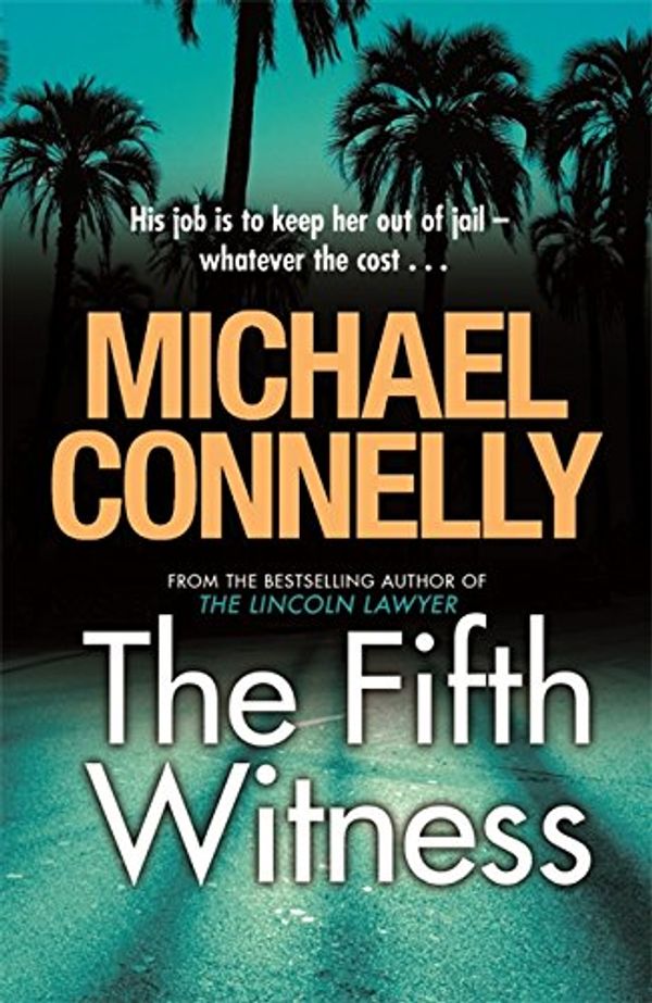 Cover Art for 9781409118336, The Fifth Witness by Michael Connelly