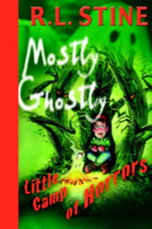 Cover Art for 9780385746663, Mostly Ghostly 4: Little Camp Of Horrors by R.L. Stine