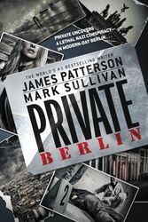 Cover Art for 9781455521517, Private Berlin by James Patterson