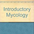 Cover Art for 9780471063049, Introductory Mycology by C. J. Alexopoulos, Charles W. Mims